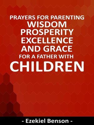 cover image of Prayers For Parenting Wisdom, Prosperity, Excellence and Grace For a Father With Children